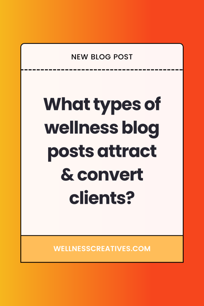 Wellness Blog Post Ideas That Get Clients Pinterest